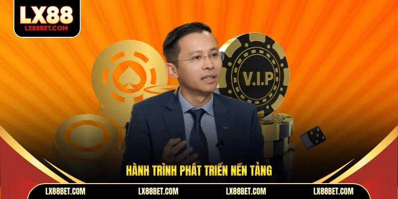 Hành trình phát triển nền tảng