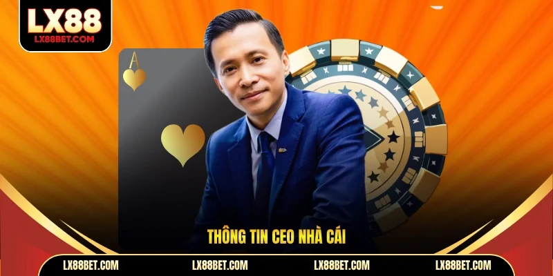 Thông tin CEO nhà cái 