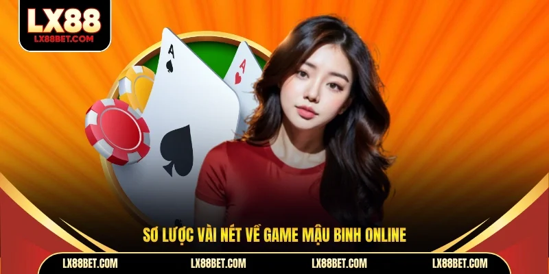 Sơ lược vài nét về game mậu binh online 